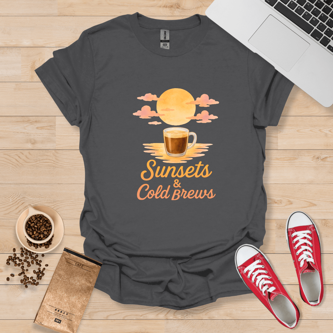 Sunsets & Cold Brews T-Shirt