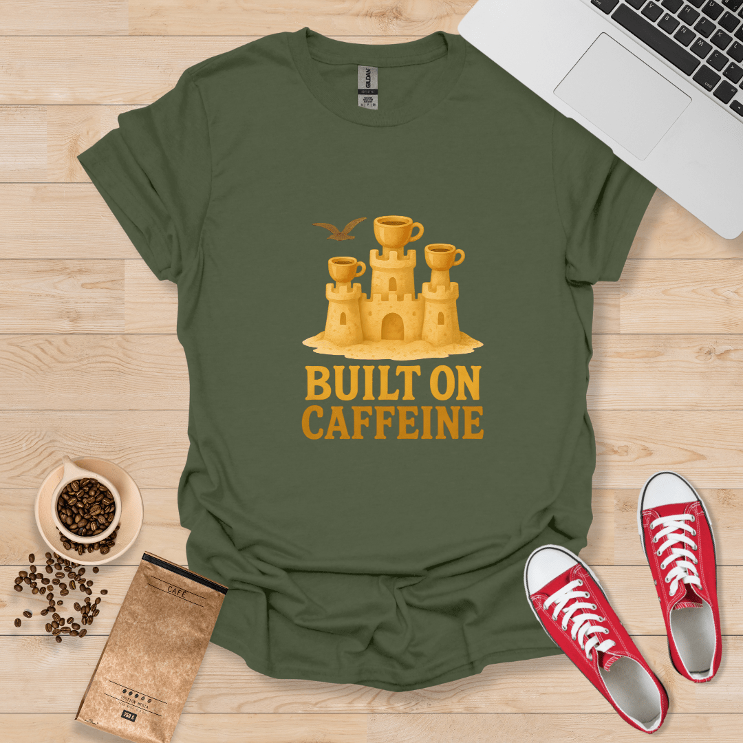 Built on Caffeine T-Shirt