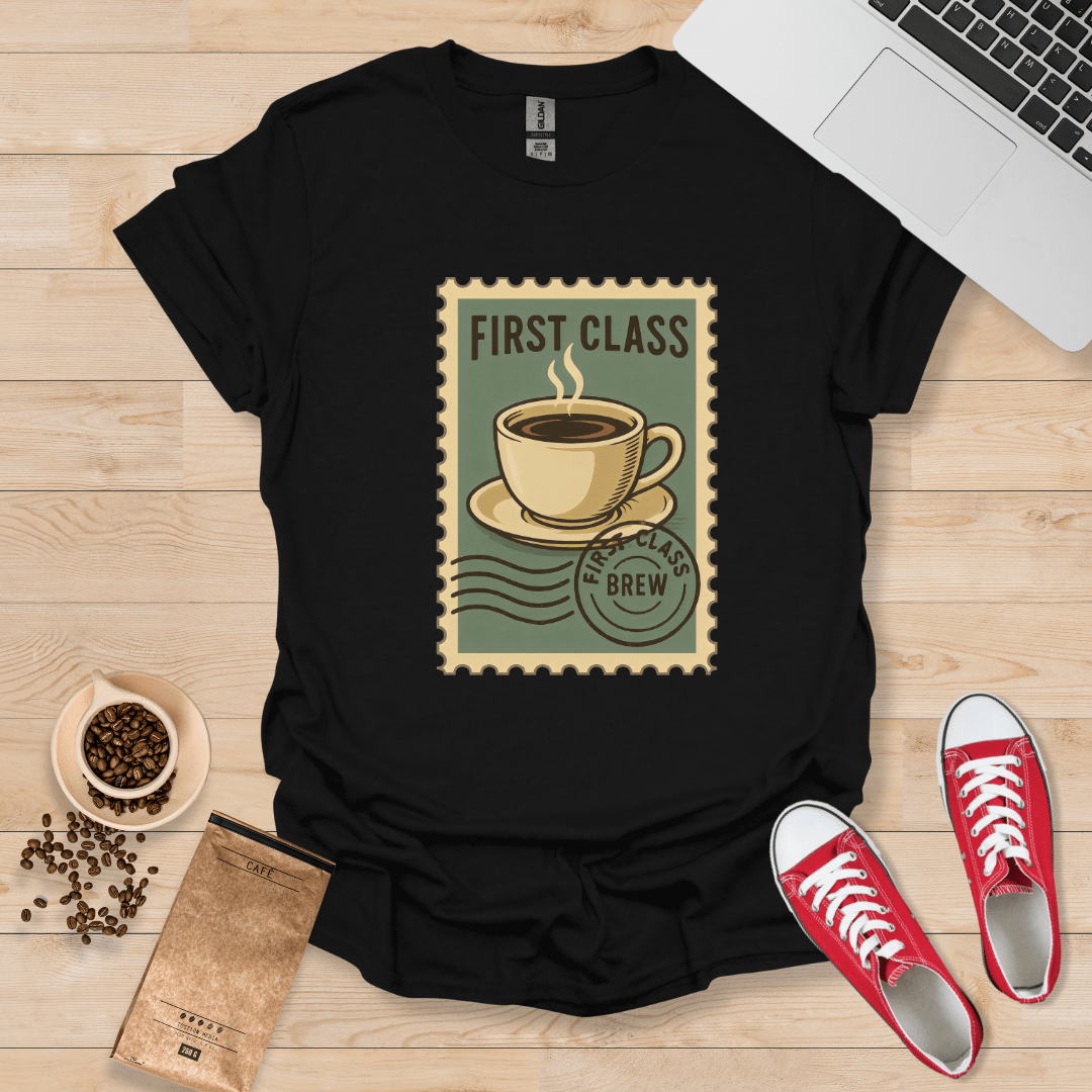 First Class Brew T-Shirt