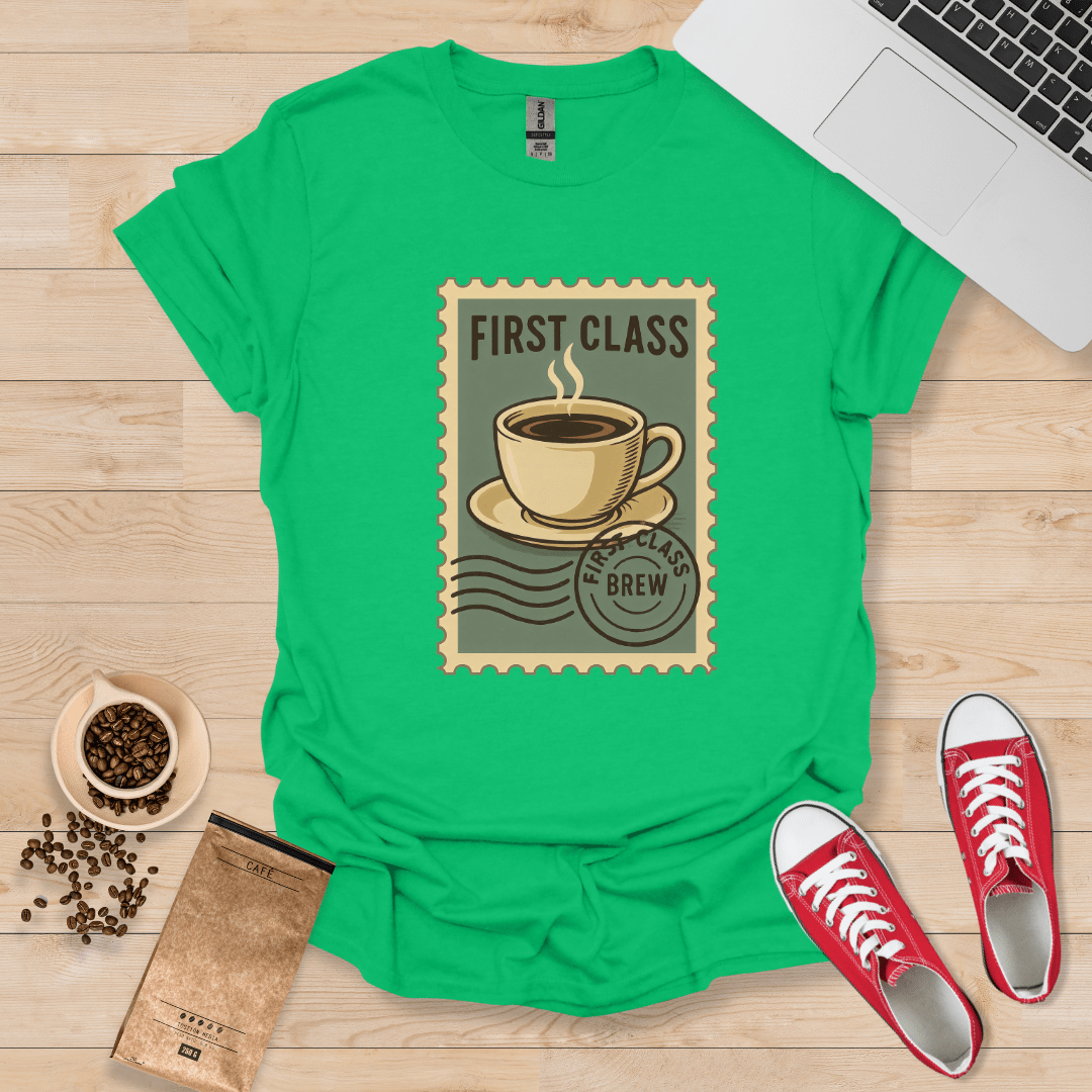 First Class Brew T-Shirt
