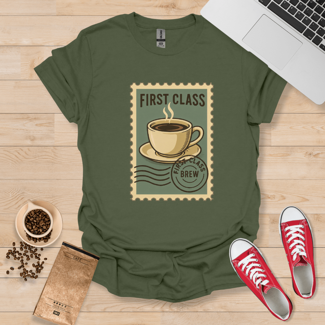 First Class Brew T-Shirt