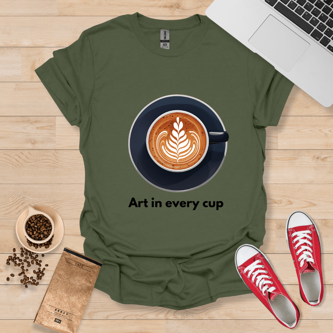 Art in Every Cup T-Shirt