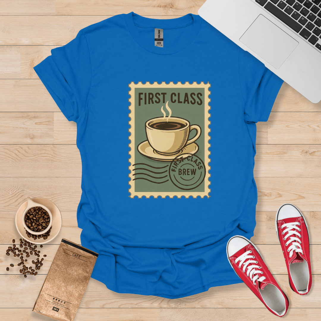 First Class Brew T-Shirt