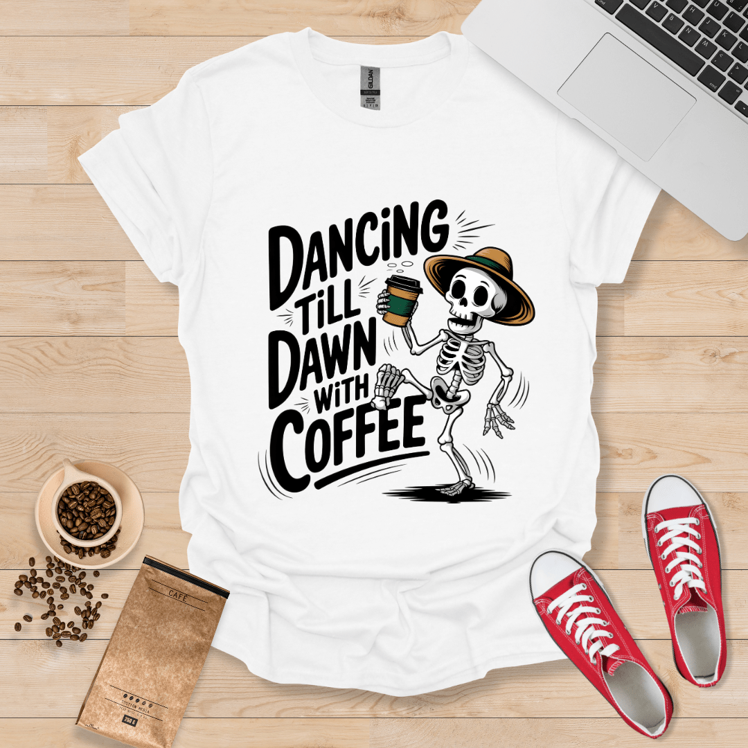 Dancing till Dawn with Coffee T-Shirt