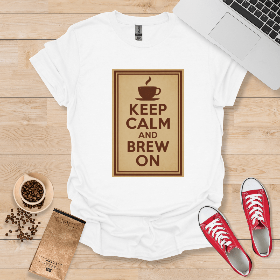 Keep Calm and Brew On T-Shirt