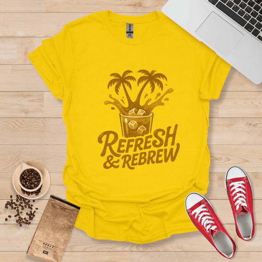 Refresh & Rebrew T-Shirt