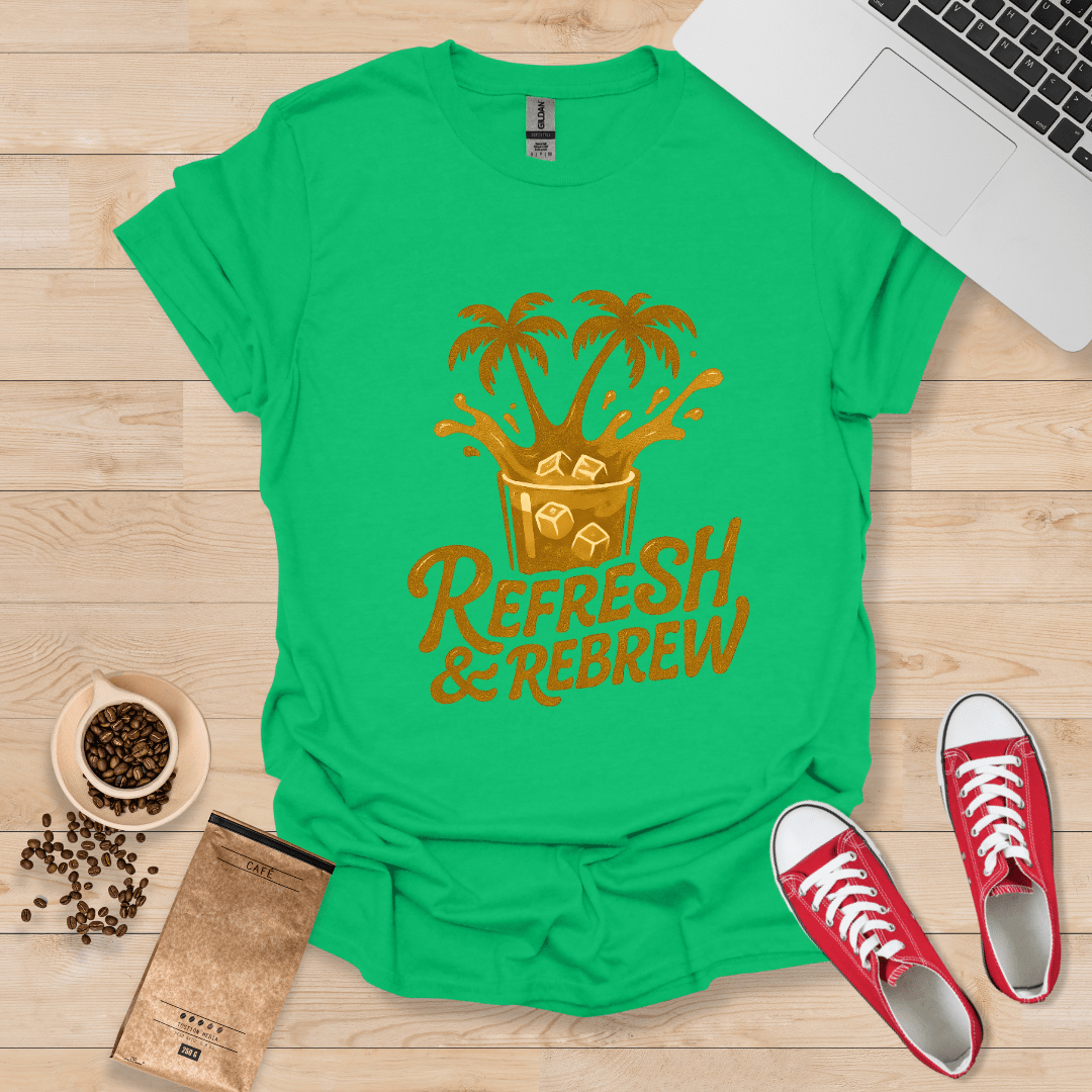 Refresh & Rebrew T-Shirt