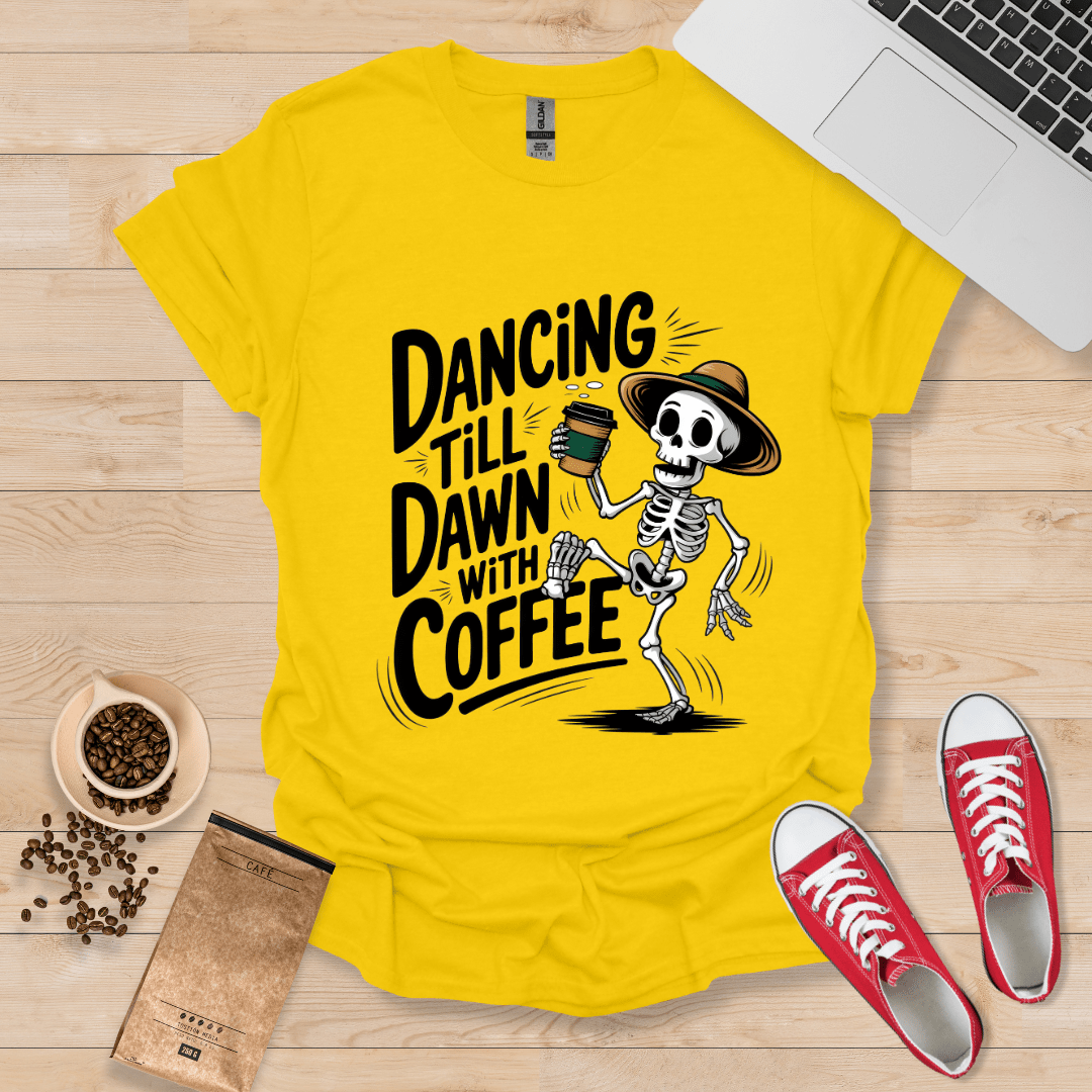 Dancing till Dawn with Coffee T-Shirt